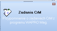 WAPRO Mag CRM przypomnienie zadań